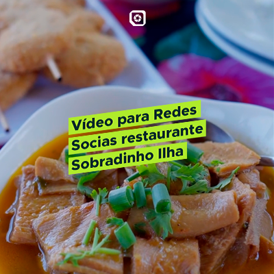 Video para Redes Socias Restaurante Sobradinho Ilha